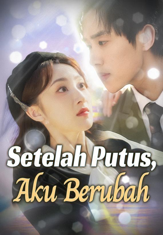 Setelah Putus, Aku Berubah