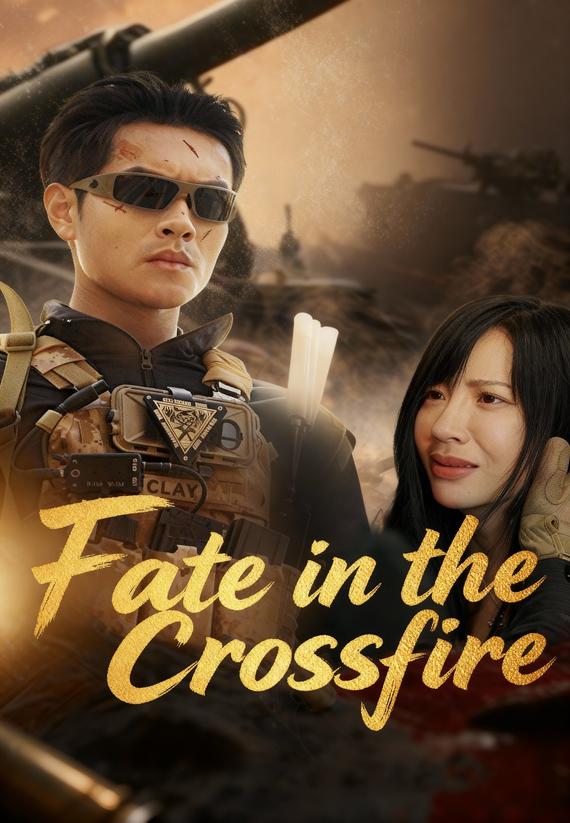 Fate in the Crossfire