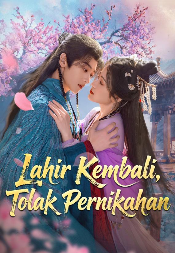 Lahir Kembali, Tolak Pernikahan