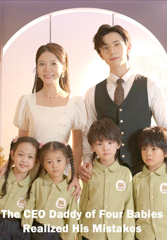 The CEO Daddy of Four Babies Realized His Mistakes