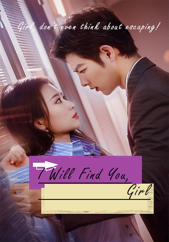 I Will Find You, Girl