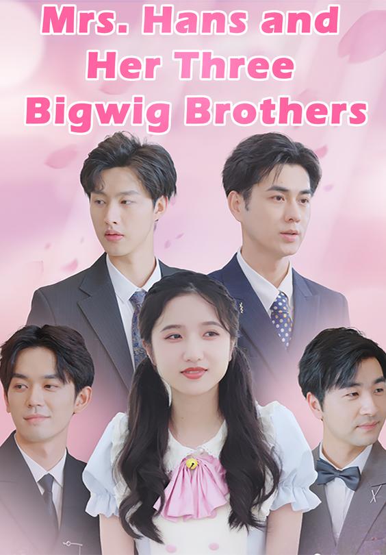 Mrs. Hans and Her Three Bigwig Brothers