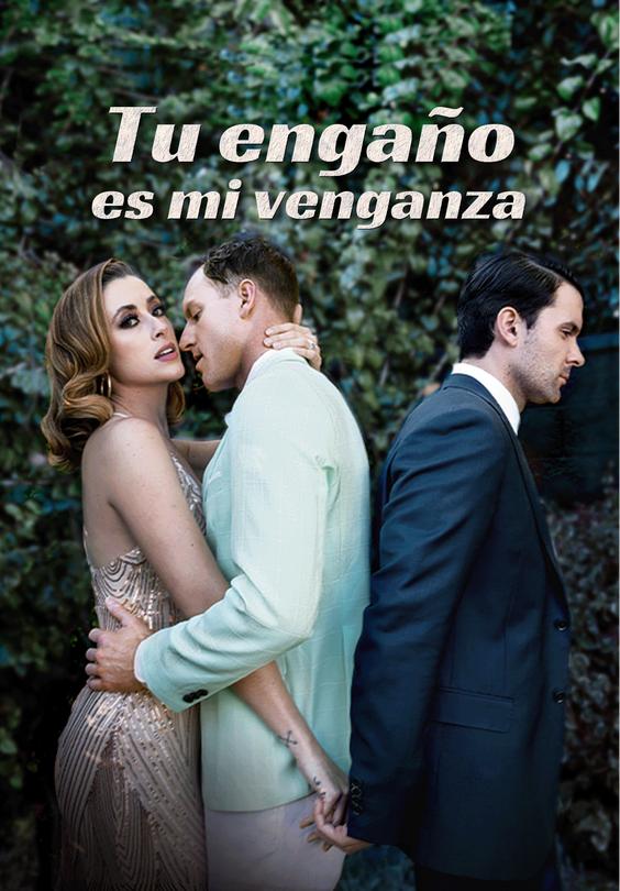 Tu engaño es mi venganza